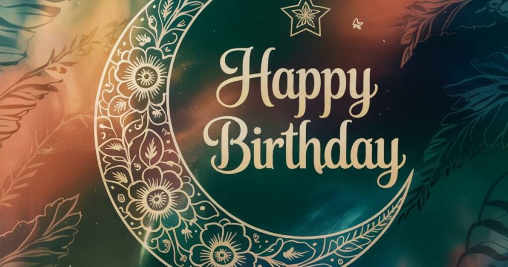 Beautiful Islamic Birthday Wishes