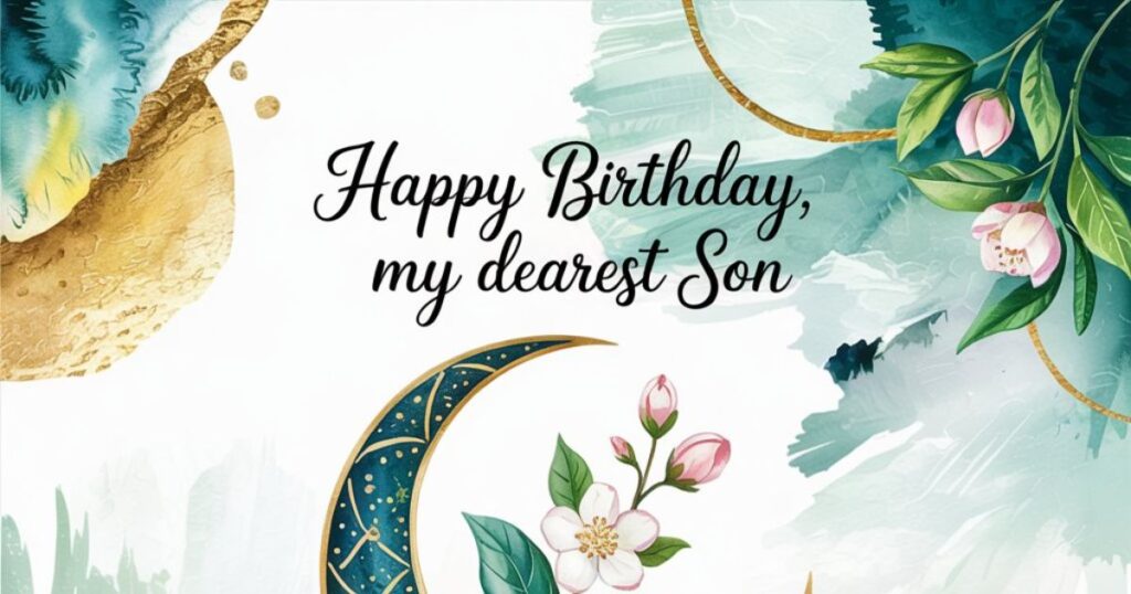 Inspirational Islamic Birthday Wishes for Son
