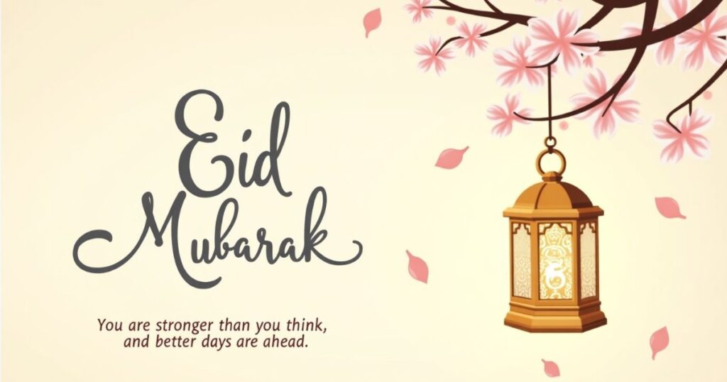 Eid Mubarak Messages for Someone Facing a Tough Time