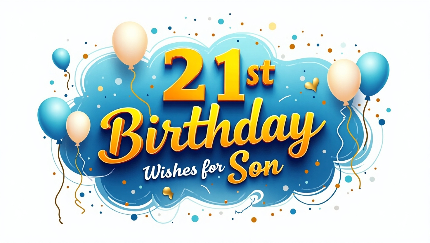21st Birthday Wishes for Son