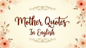 Mother Quotes In English