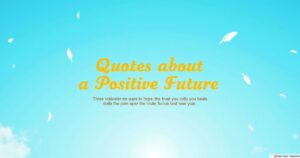 Quotes About a Positive Future
